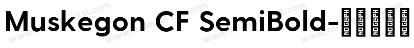 Muskegon CF SemiBold字体转换